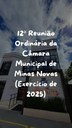 12ª Reunião Ordinária da Câmara Municipal de Minas Novas (Exercício de 2025)