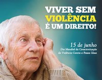 15 de Junho - Dia Mundial de Conscientização da Violência contra a Pessoa Idosa
