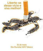 31 de Maio Dia Mundial Sem Tabaco.