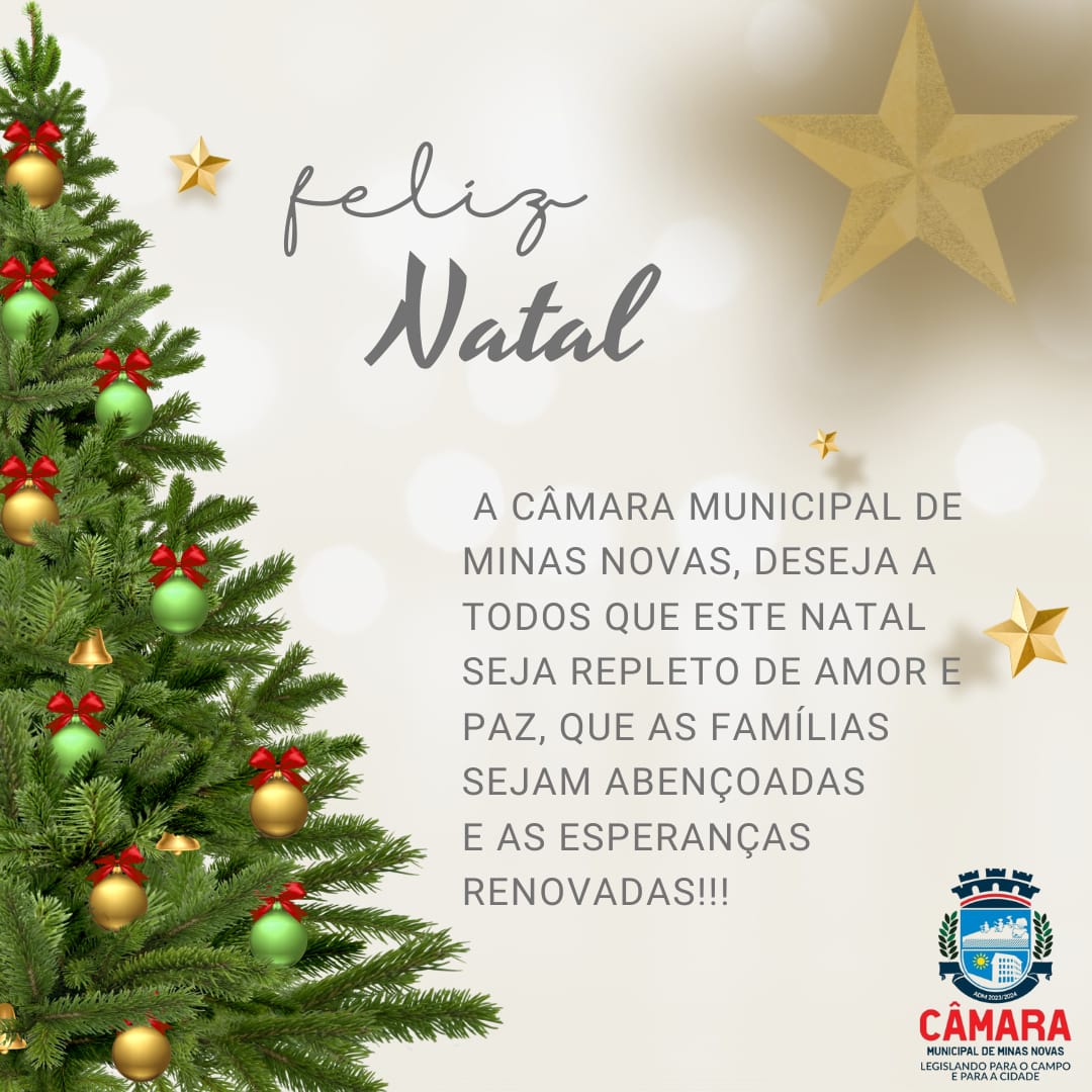 A Câmara Municipal de Minas Novas deseja a todos um Feliz Natal!