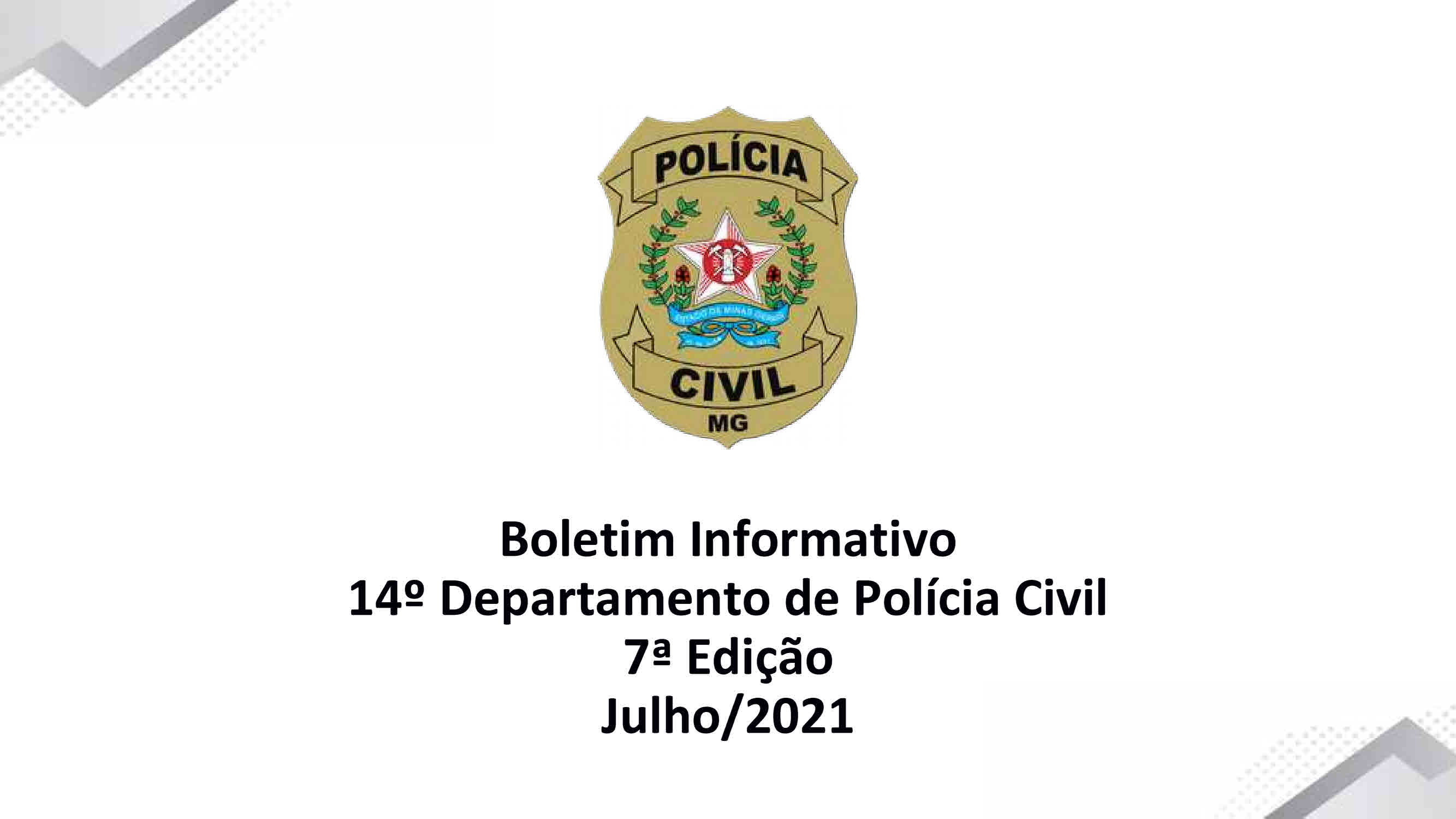 Boletim Informativo - 14º Departamento de Polícia Civil (7ª Edição - Julho de 2021)