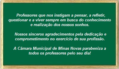 Homenagem da Câmara Municipal de Minas Novas a todos os professores