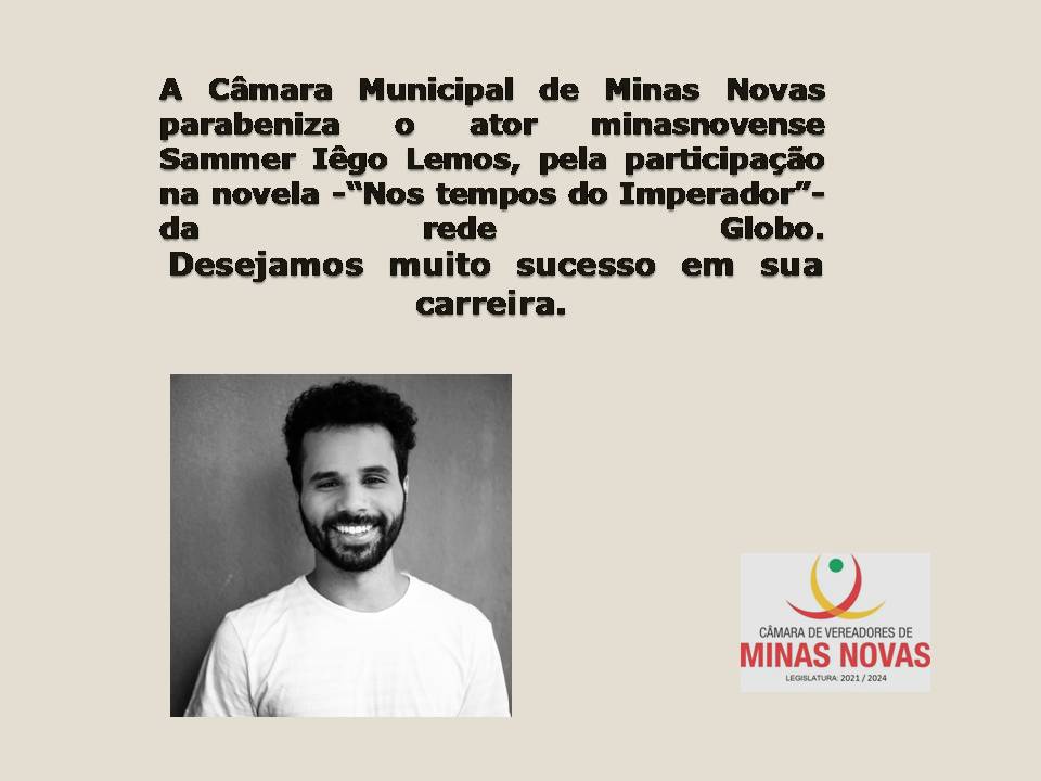 Homenagem da Câmara Municipal de Minas Novas ao jovem ator minasnovense, Sammer Iêgo Lemos