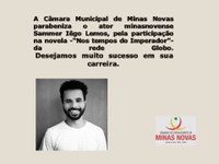 Homenagem da Câmara Municipal de Minas Novas ao jovem ator minasnovense, Sammer Iêgo Lemos