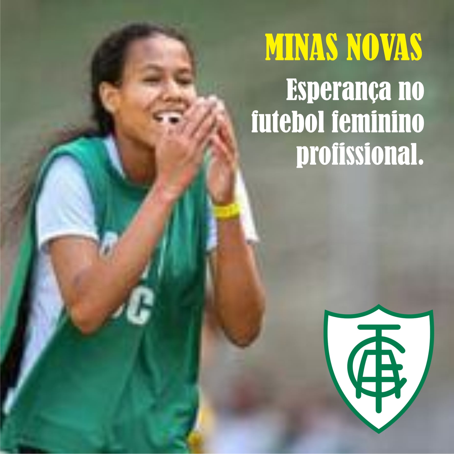 Minas Novas - Esperança no futebol feminino profissional