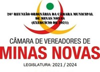 20ª Reunião Ordinária da Câmara Municipal de Minas Novas (Exercício de 2021)