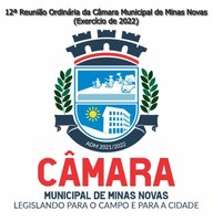 12ª Reunião Ordinária da Câmara Municipal de Minas Novas (Exercício de 2022)