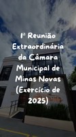 1ª Reunião Extraordinária da Câmara Municipal de Minas Novas (Exercício de 2025)